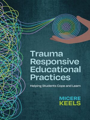 cover image of Trauma Responsive Educational Practices